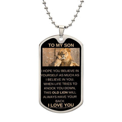 My Son | Dog tag Necklace from Dad Or Mom to Son - This Old Lion Has Your Back