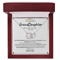 My grandDaughter- Never Forget How Much I Love you