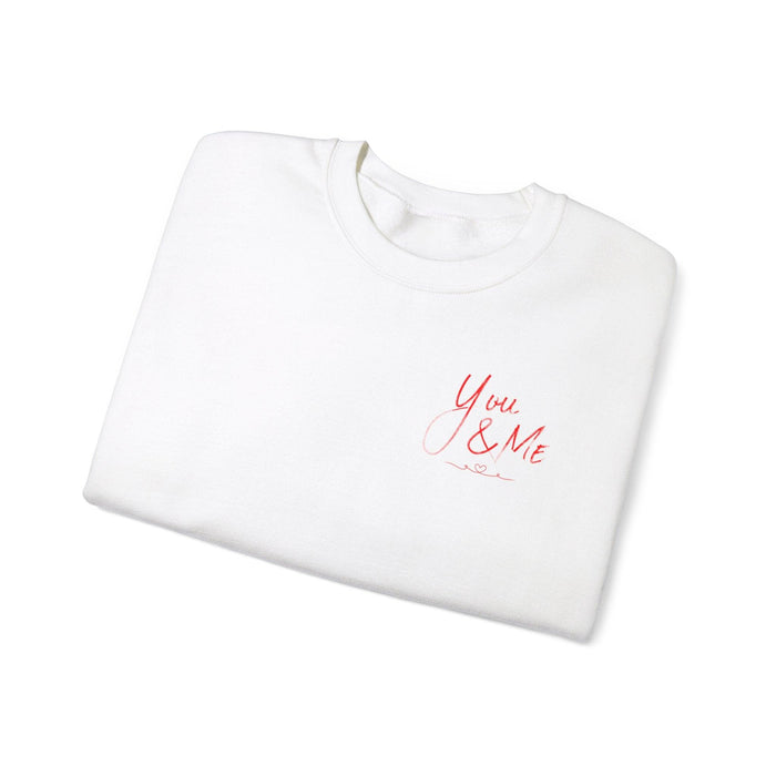 Unisex You And Me Love, Valentines Day Sweatshirt, Gift Her, Gift For Him