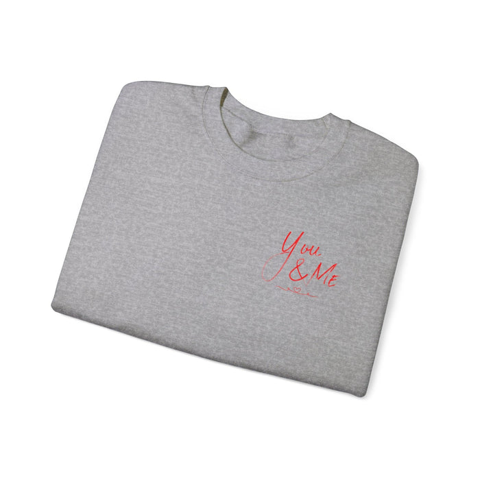 Unisex You And Me Love, Valentines Day Sweatshirt, Gift Her, Gift For Him