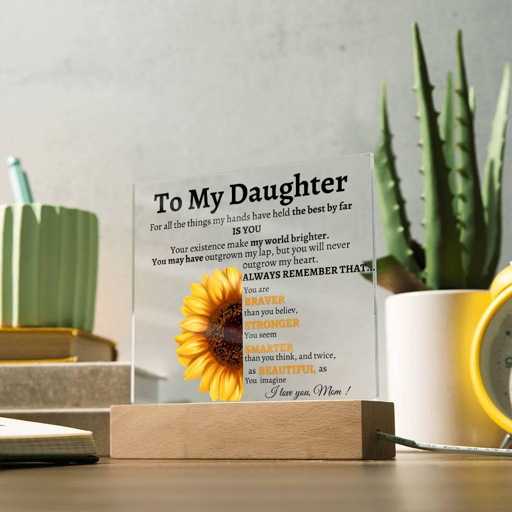 To My Daughter Gift from Mom, Daughter Acrylic Plaque, Unique Gift for Daughter, Daughter Birthday Gifts, Christmas Graduation Gift