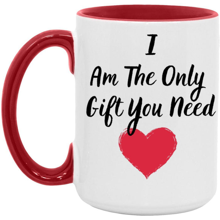 I AM THE ONLY GIFT YOU NEED - MOTHERS DAY MATTE BLACK COFFEE MUG