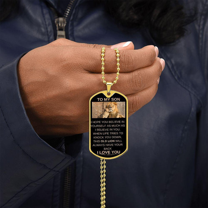 My Son | Dog tag Necklace from Dad Or Mom to Son - This Old Lion Has Your Back