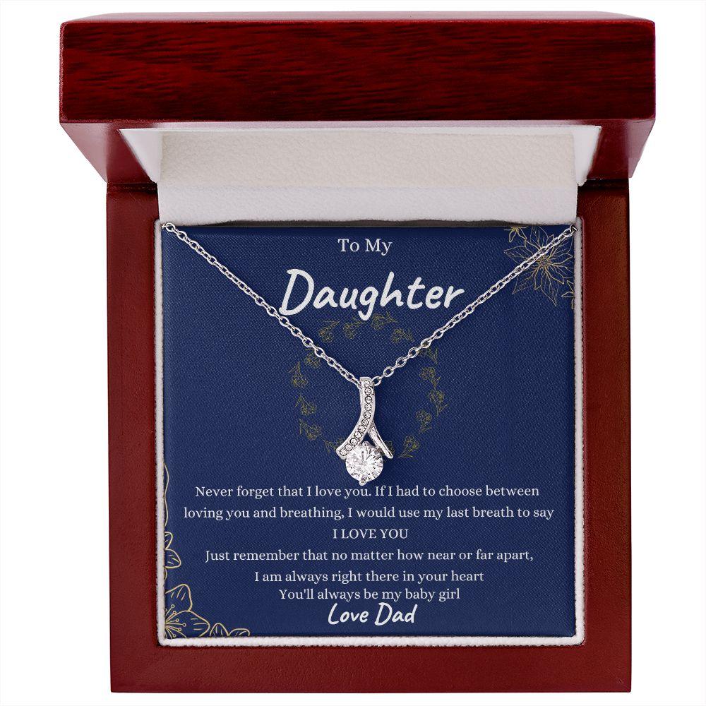 My Daughter | Follow your heart - Alluring Beauty necklace - From Dad
